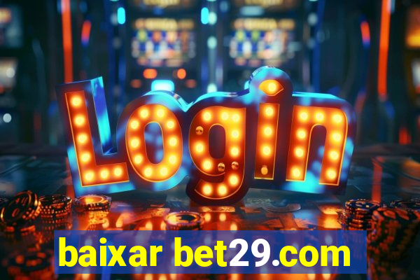 baixar bet29.com